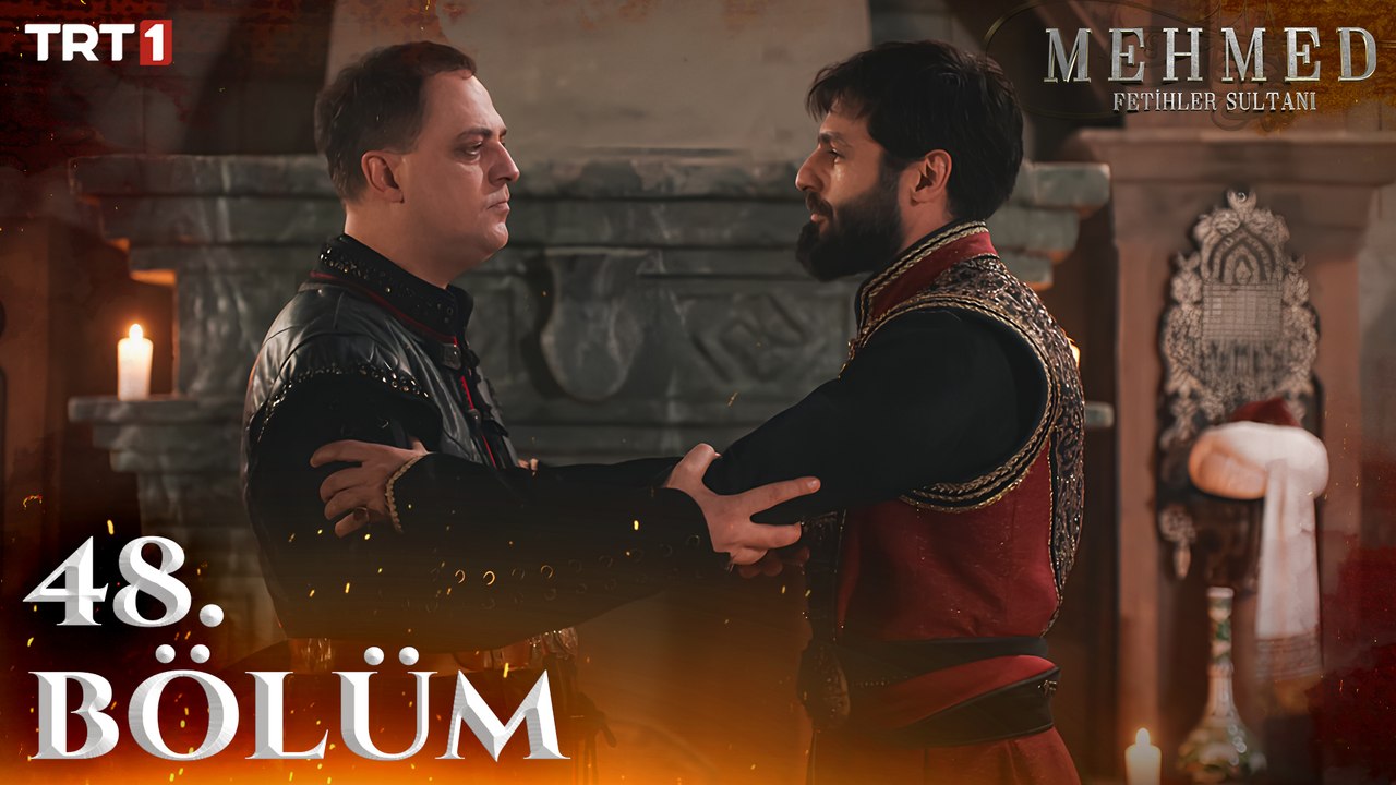 Mehmed: Fetihler Sultanı 48. Bölüm
