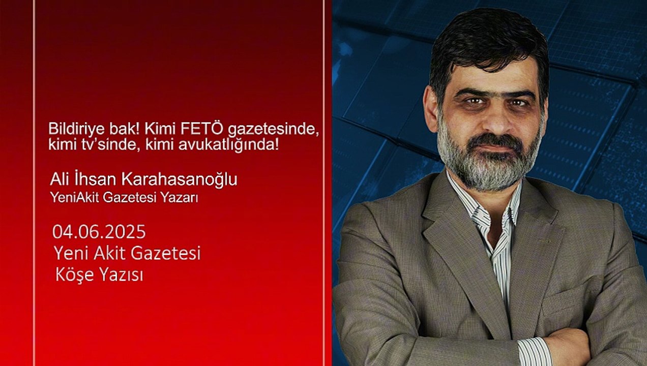 Ali Karahasanoğlu: Bildiriye bak! Kimi FETÖ gazetesinde, kimi tv’sinde, kimi avukatlığında!