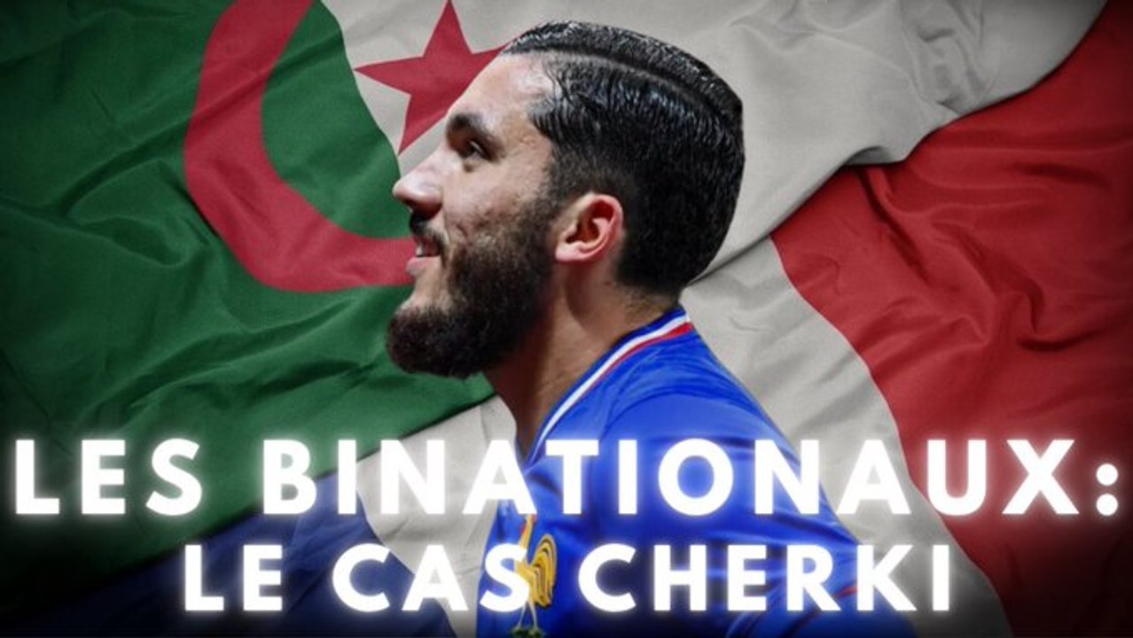 Joueurs binationaux : le cas Rayan Cherki