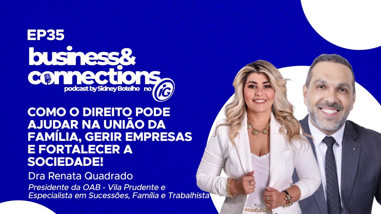 Podcast Business Connections: Renata Quadrado