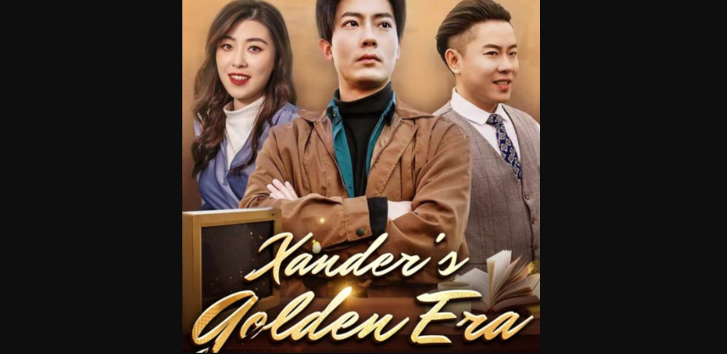 Xander's Golden Era [Full Episode]
