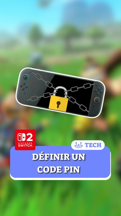 Comment définir un code PIN sur votre Switch 2 ?