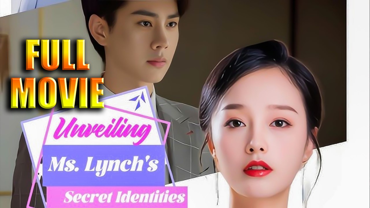Unveiling Ms. Lynch's Secret Identities Full Movie