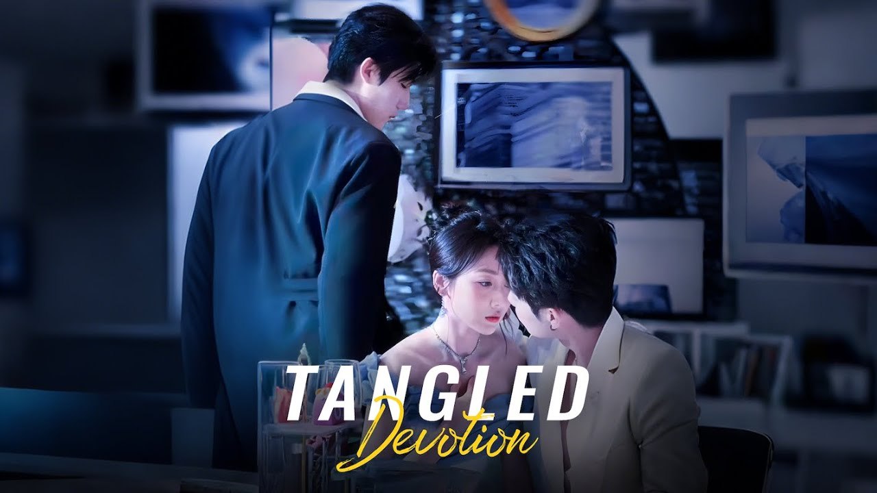 Tangled Devotion Full Movie #chinesedramaengsub