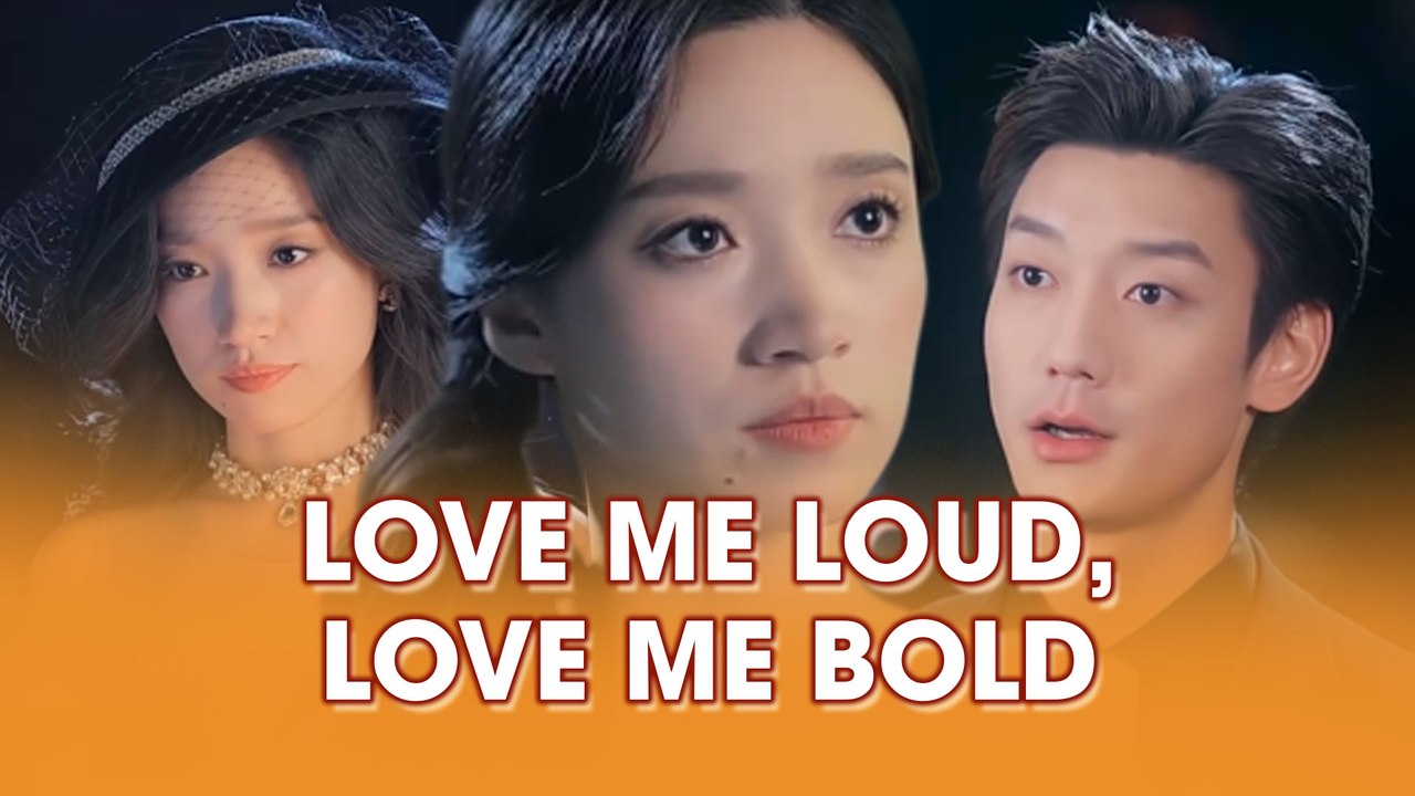 Love Me Loud, Love Me Bold