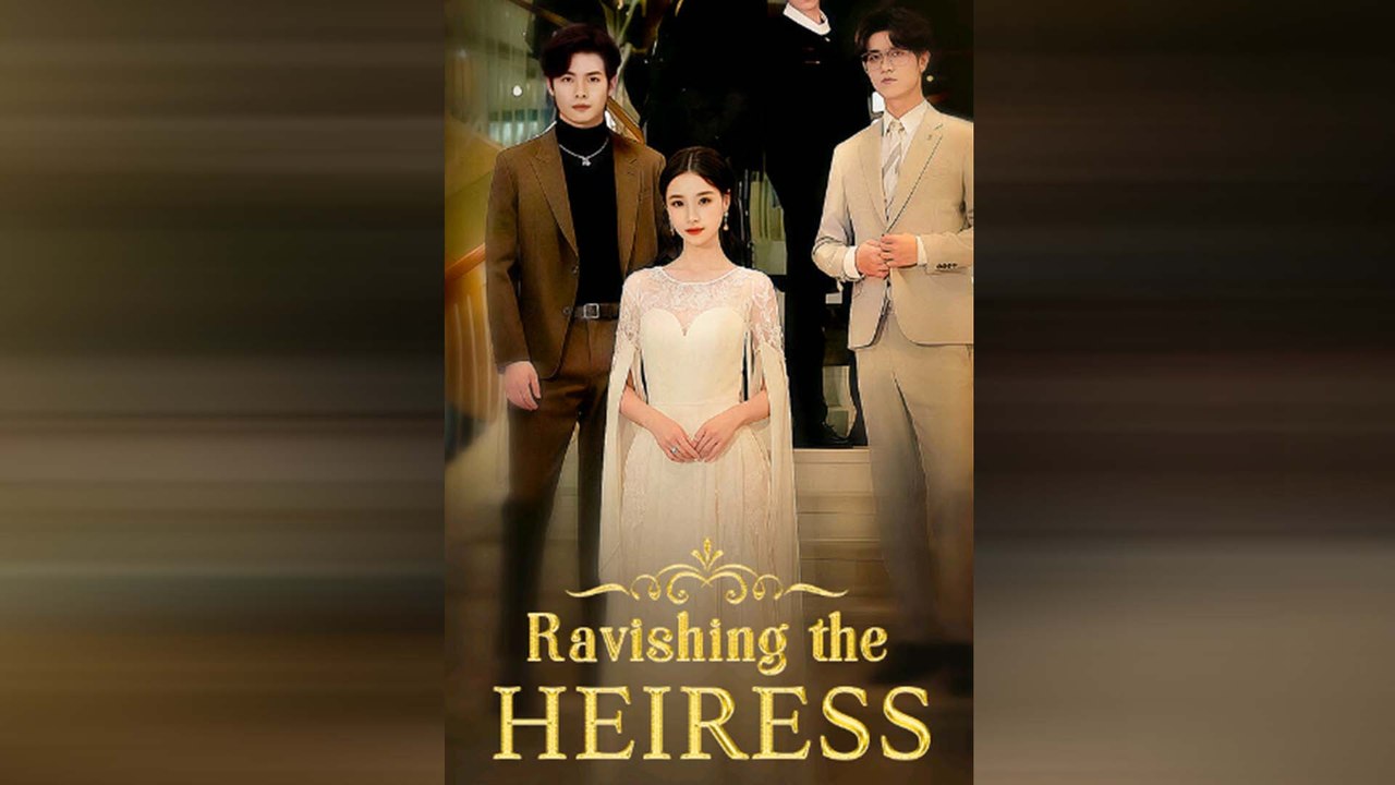Deslumbrando a la Heredera: Drama Chino que Te Mantendrá en Suspenso ✨