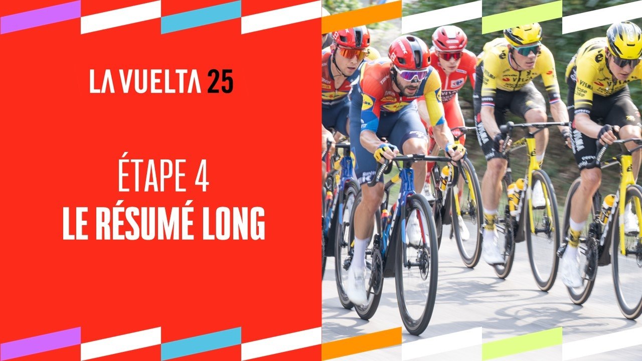 Le Résumé Long - Étape 4 - La Vuelta 2025
