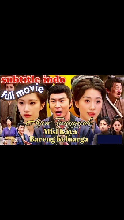 DRAMA CINA - AGEN TANGGUH, KAYA BARENG KELUARGA sub indo part 3