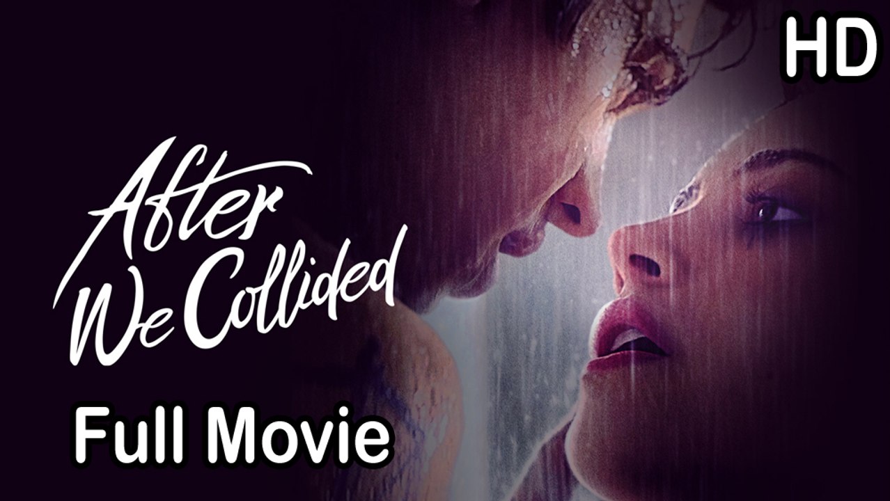 After We Collided - Full Movie - Neeil Films HD