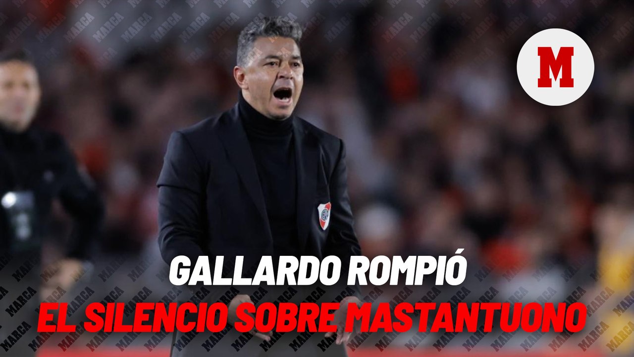 Gallardo rompió el silencio sobre Mastantuono