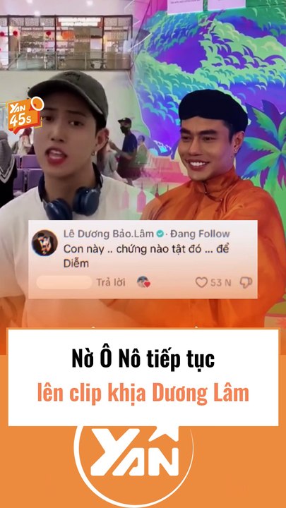 Nờ Ô Nô lên clip cà khịa Dương Lâm