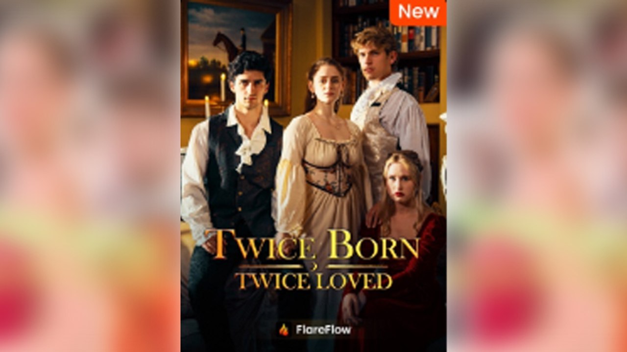 Twice Born, Twice Loved - Full Movie