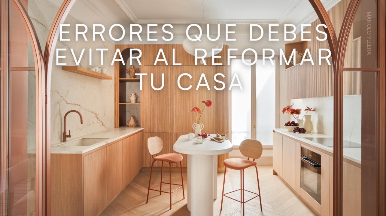 Errores que debes evitar al reformar tu casa