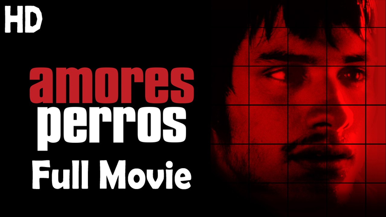 Amores Perros (2000) Full Movie HD