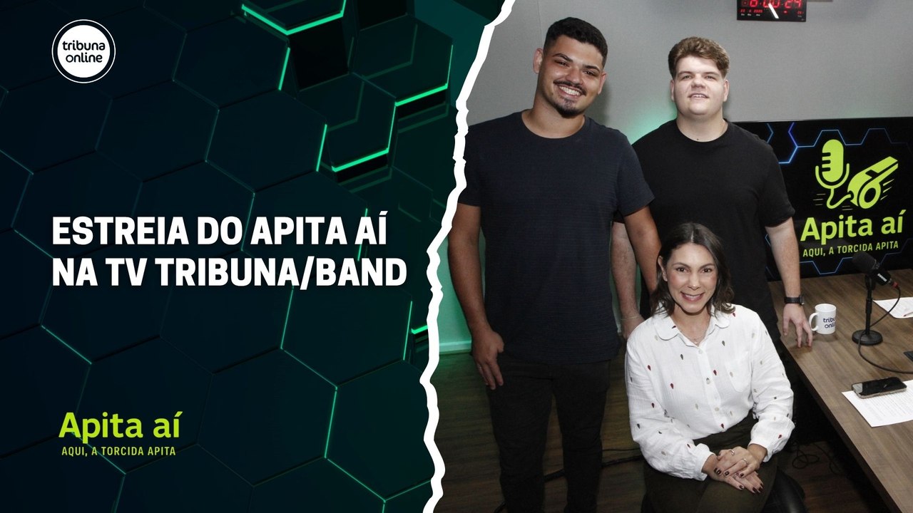 Estreia do Apita Aí na TV Tribuna/Band | Apita Aí #06