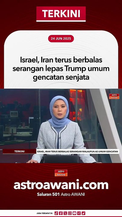 Israel, Iran terus berbalas serangan lepas Trump umum gencatan senjata