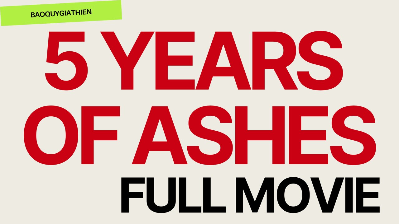 Five Years Of Ashes – Full Movie (2025)