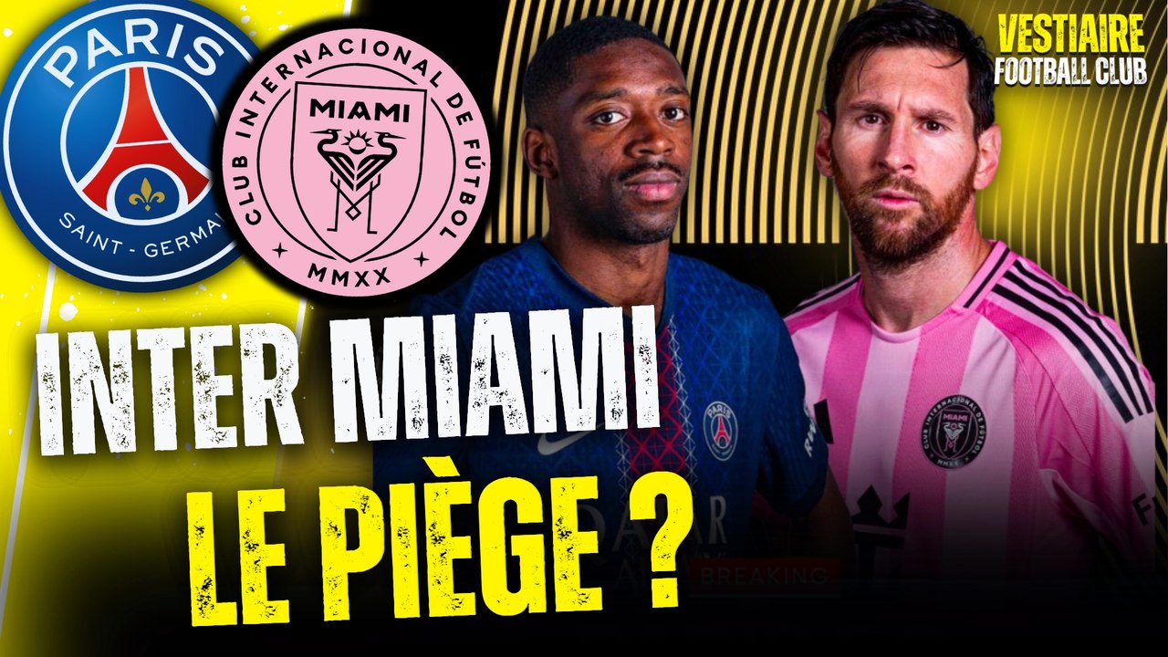 🔥 Le PSG doit-il CRAINDRE L'INTER MIAMI ? L'analyse