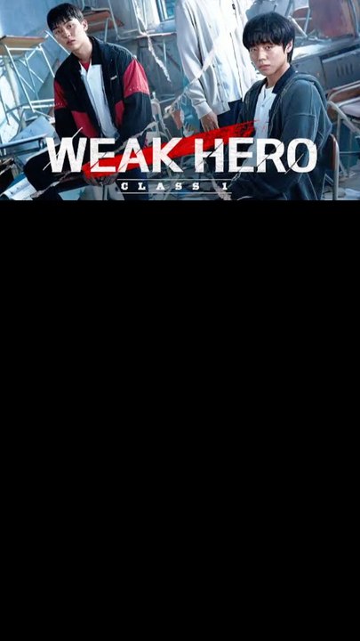 weak Hero Class 1