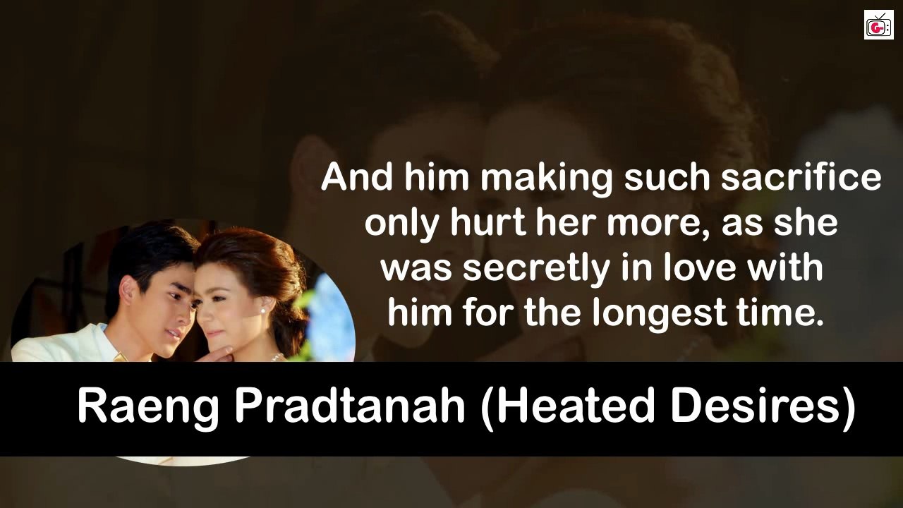Arranged Marriage Thai Drama (Heated Desires) Rang Pratana - Enemies to Lovers, Childhood Friends