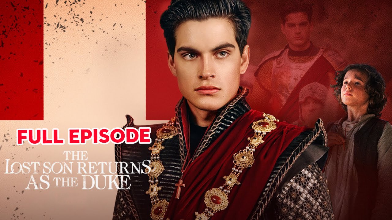 The Lost Son's Return as the Duke – Full Story Unveiled 🔥