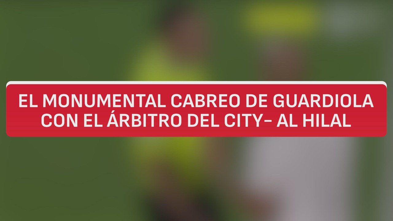 Tremendo cabreo de Pep Guardiola con el árbitro