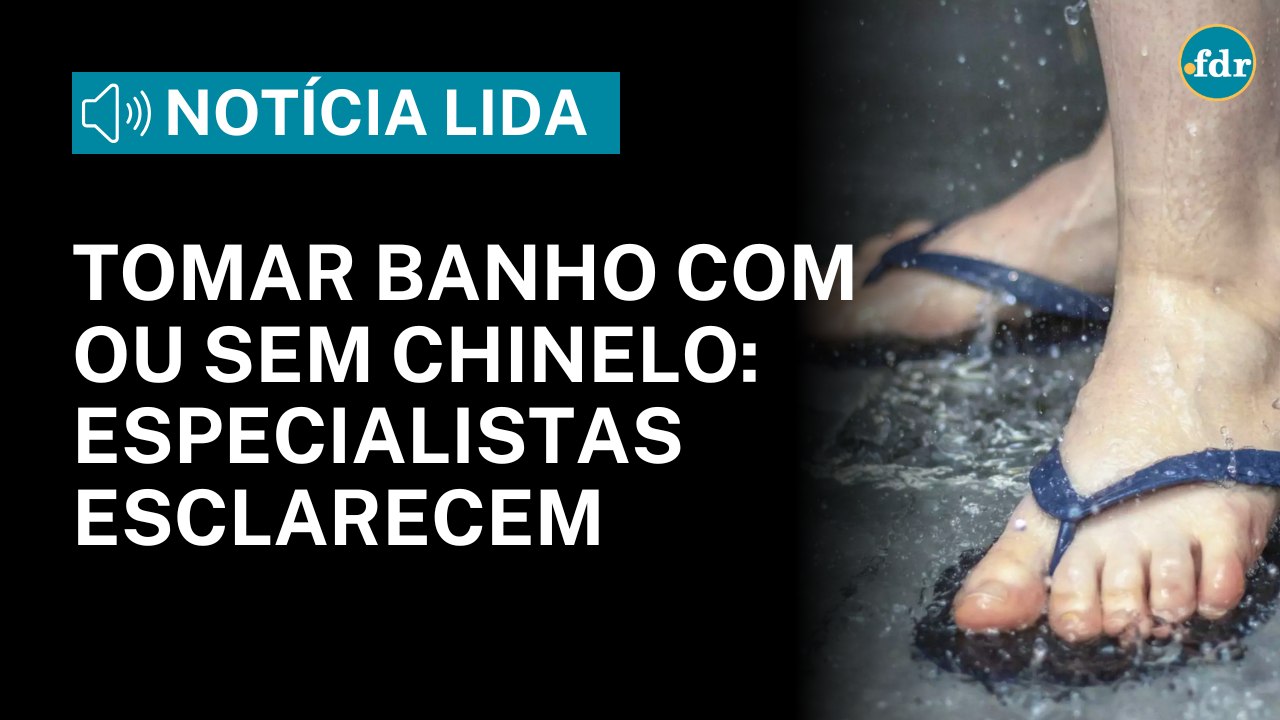 TOMAR BANHO COM OU SEM CHINELO: ESPECIALISTAS ESCLARECEM | NOTÍCIA EM ÁUDIO