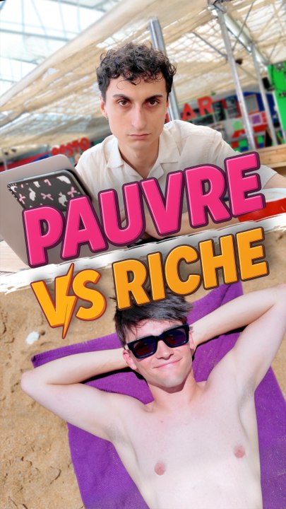 Pauvre VS Riche