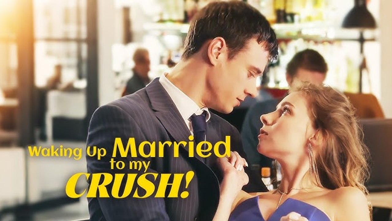 FULL MOVIE - Waking Up Married To My Crush! #wedding #flashmarriage