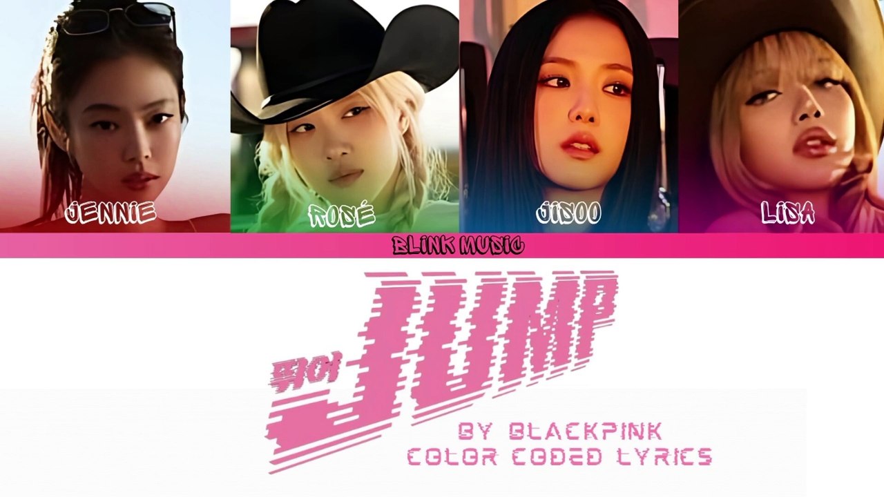 BLACKPINK -   JUMP   Lyrics ( Color Coded Lyrics )