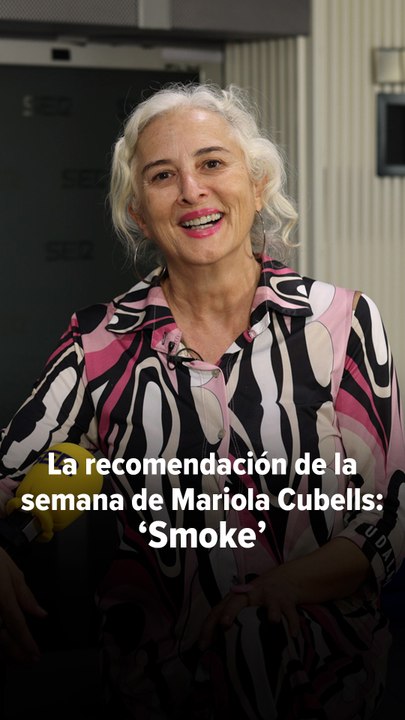 La recomendación de la semana de Mariola Cubells: 'Smoke'
