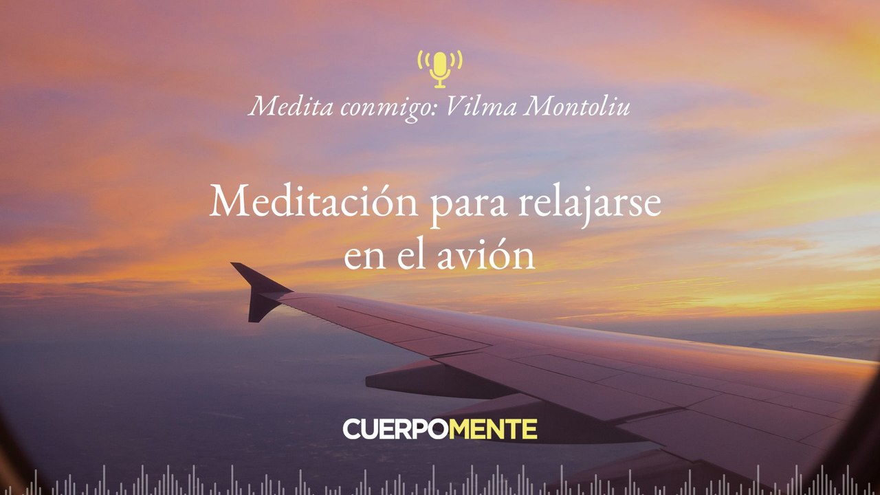 Meditación para relajarse en el avión