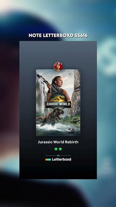 Note Jurassic world rebirth Letterboxd ss616