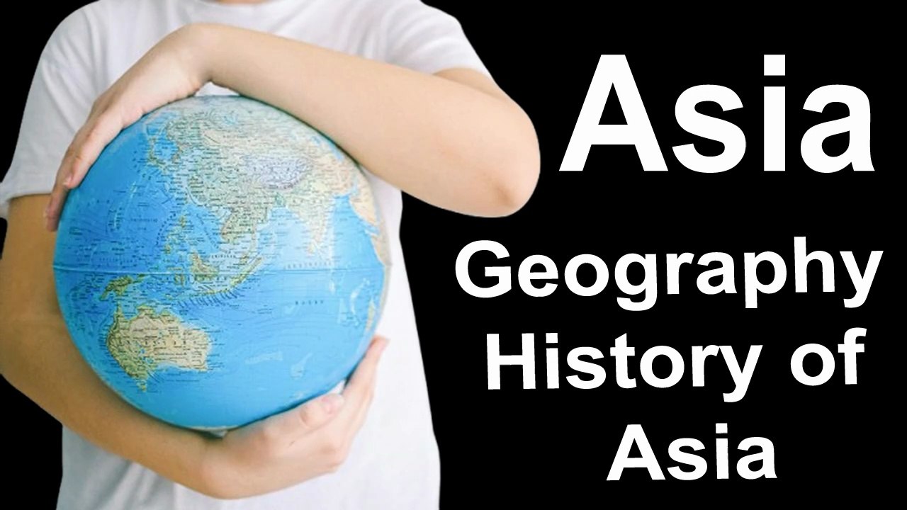 Discover the REAL Geography and History of Asia