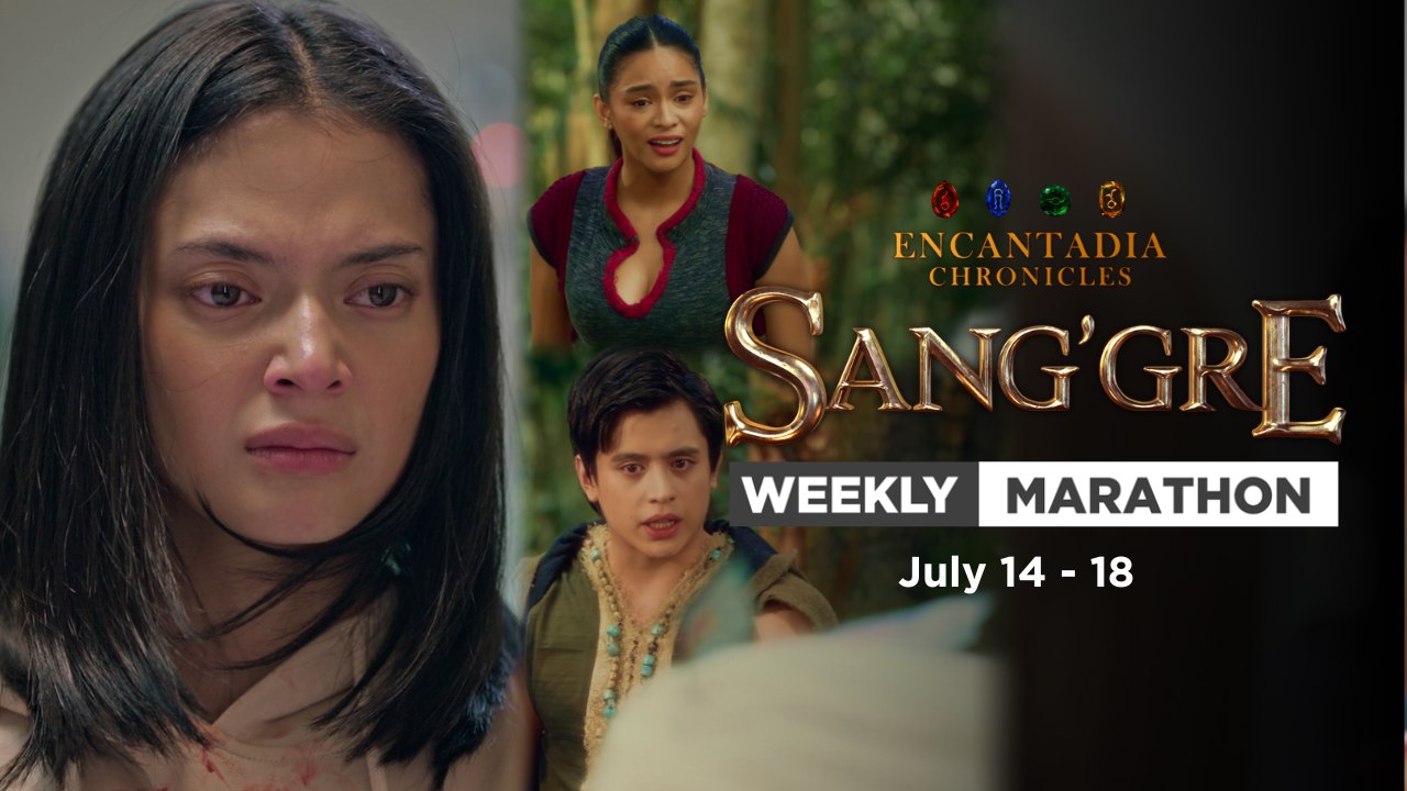 Sang'gre: Weekly Marathon (July 14 - 18, 2025) | Encantadia Chronicles