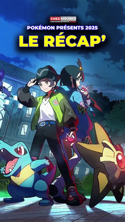 Pokémon Présents 2025 - Le Récap’