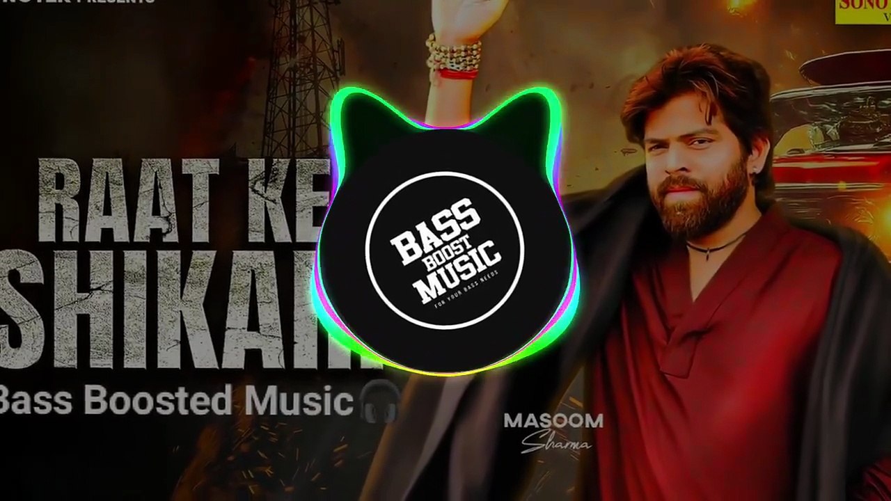 Raat Ke Shikari _ Masoom Sharma _ Reverb Bass Boosted🔥#bassboosted #masoomsharma #haryanvisong