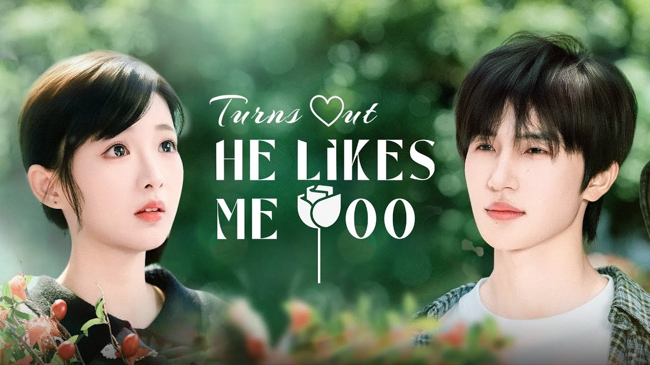Turns Out He Likes Me Too [New Drama] (HOT)