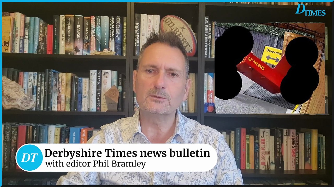 Derbyshire Time news bulletin 28th July