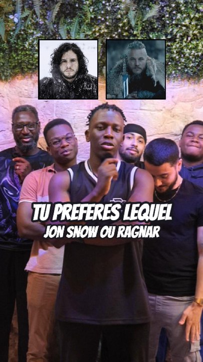 Tu préfères Jon Snow ou Ragnar !