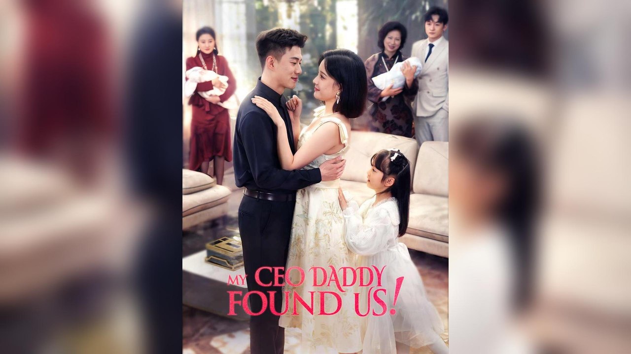 My CEO Daddy Found Us!