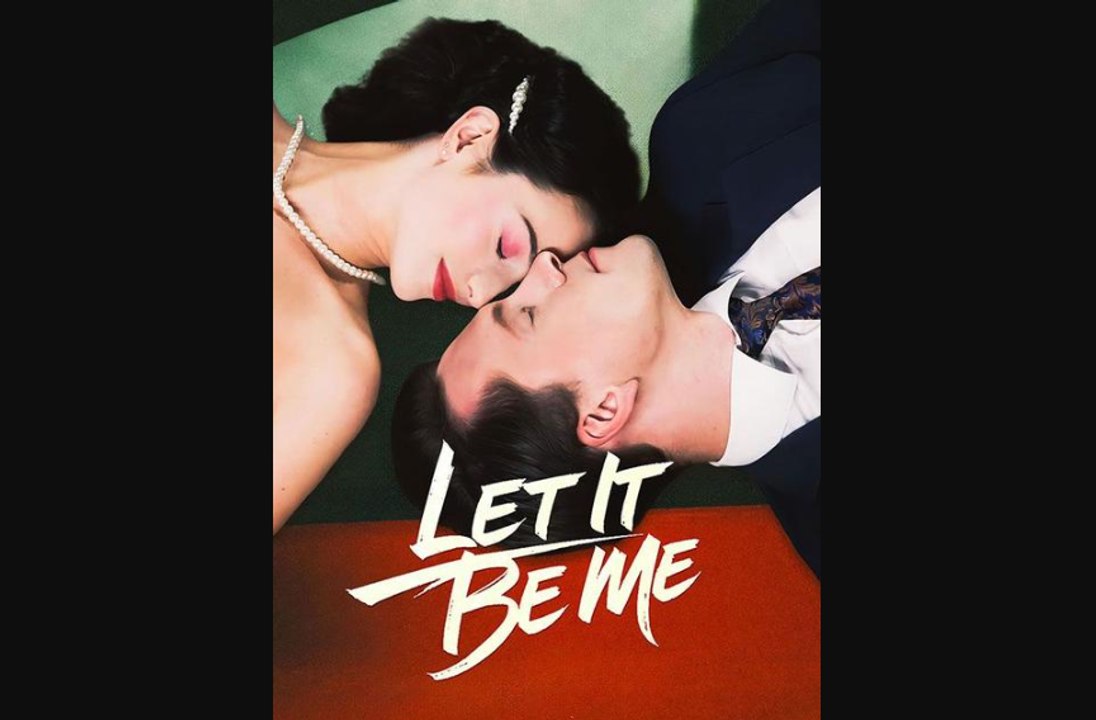 Let It Be Me full movie-Let It Be Me full episodes-DramaBox