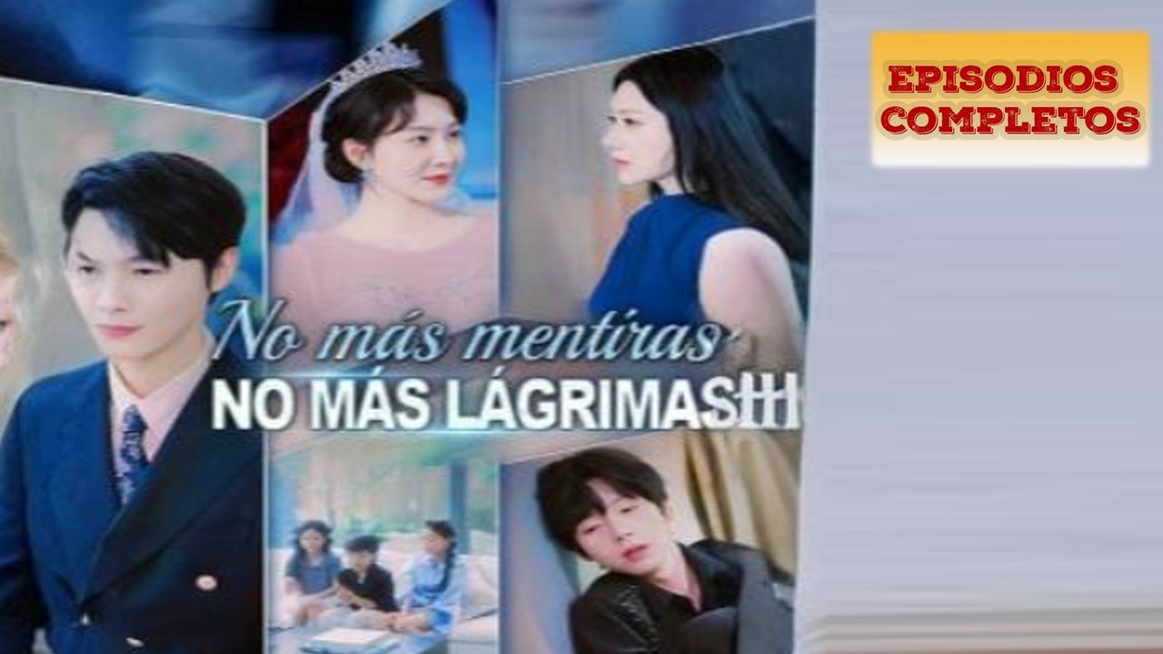 No más mentiras no más lágrimas en Español