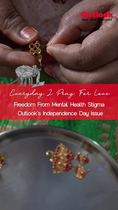 OUTLOOK’S INDEPENDENCE DAY ISSUE | Freedom From Stigma Of Mental Illness