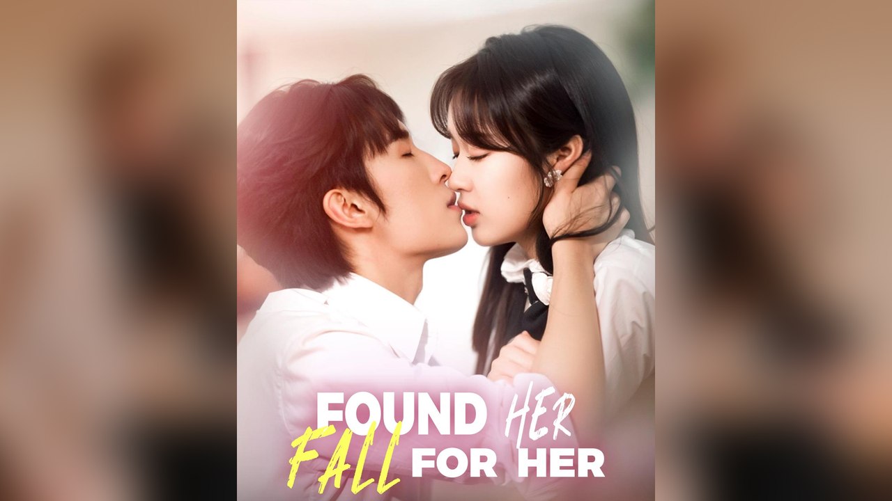 Found Her, Fall For Her