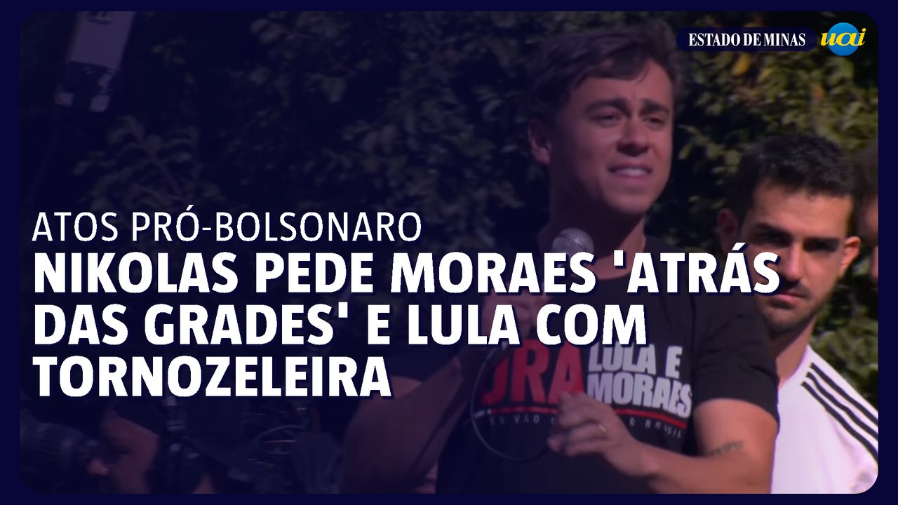 Nikolas pede Moraes 'atrás das grades' e Lula com tornozeleira