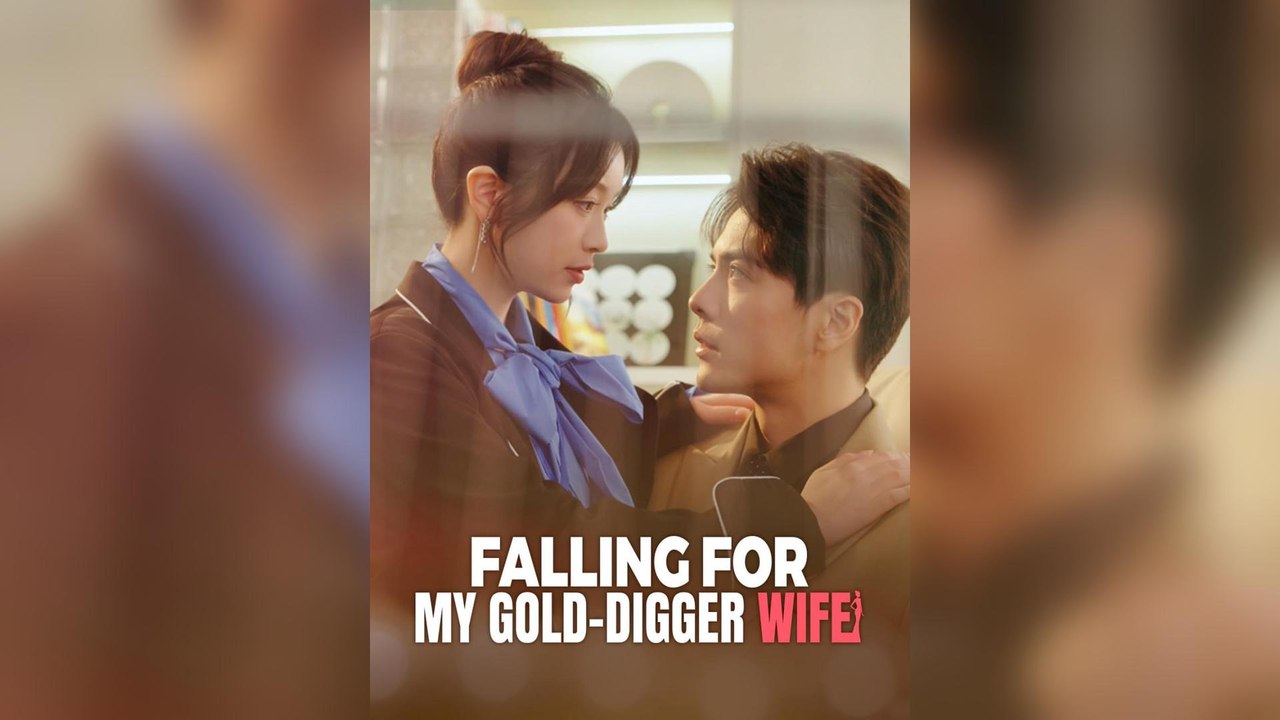Falling For My Gold-Digger Wife