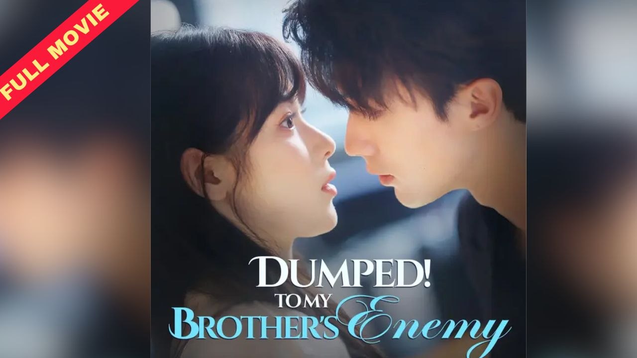 DUMPED! To My Brother's Enemy | CHINESE DRAMA