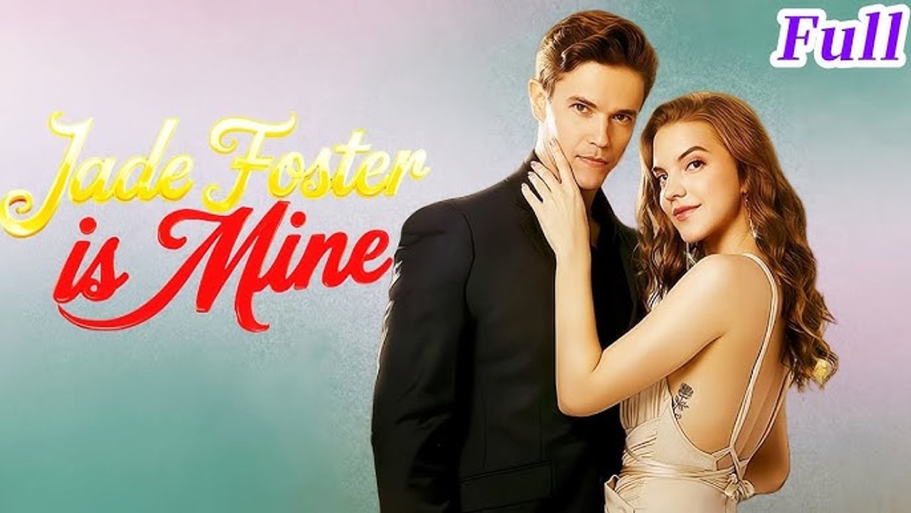 Jade Foster is Mine #drama #short #romantic