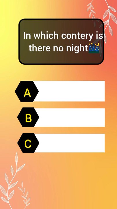 in which contery is there no night🌃